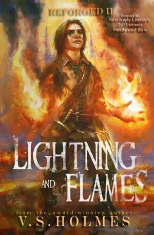 Lightning and Flames de V. S. Holmes