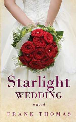 Starlight Wedding de Frank Thomas