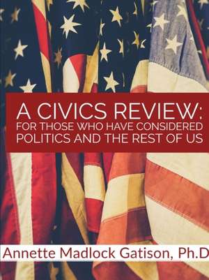 A Civics Review de Annette Madlock Gatison