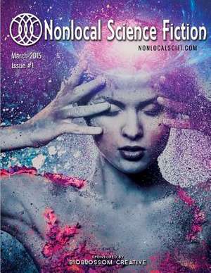 Nonlocal Science Fiction, Issue #1 de Daniel J. Dombrowski