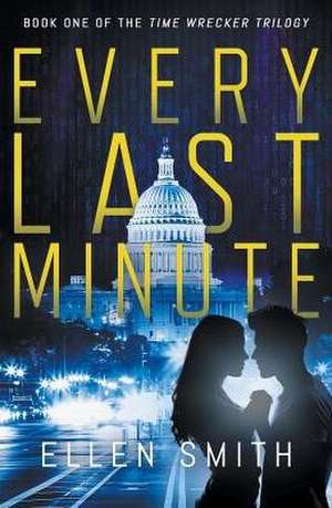 Every Last Minute de Ellen Smith