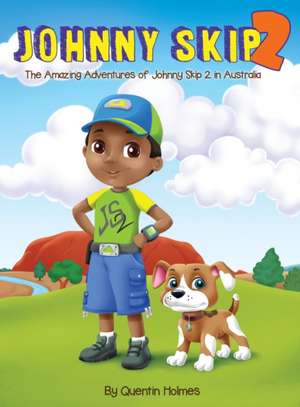 Johnny Skip 2 - Picture Book de Quentin Holmes