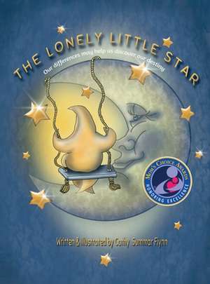 The Lonely Little Star "Mom's Choice Awards Recipient" de Cathy Summar Flynn