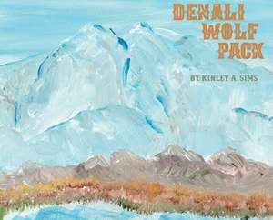 Denali Wolf Pack de Kinley Sims