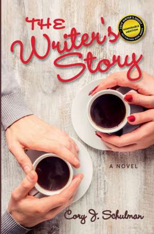 The Writer's Story de Cory J Schulman