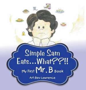 Simple Sam Eats What?!