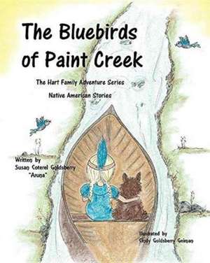 The Bluebirds of Paint Creek de Susan Coterel Goldsberry