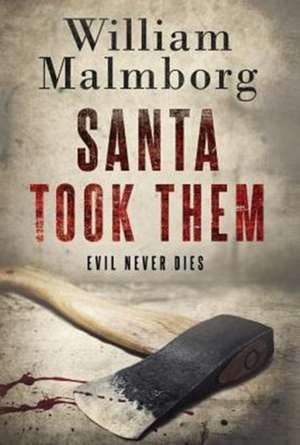 Santa Took Them de William Malmborg