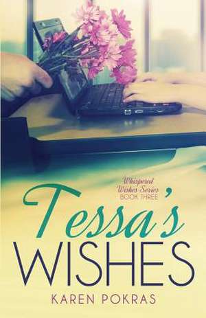 Tessa's Wishes de Karen Pokras