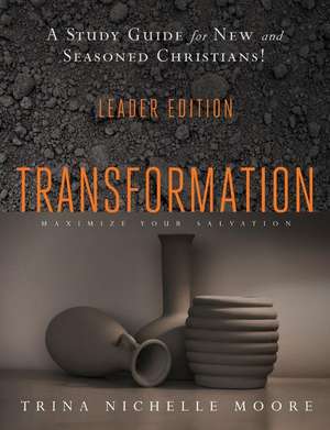 Transformation Leader Edition de Trina Nichelle Moore