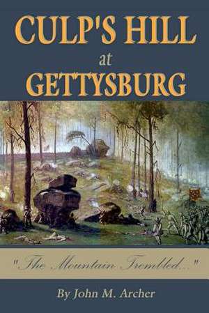 Culp's Hill at Gettysburg de John M. Archer