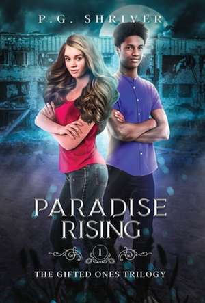 Paradise Rising de P. G. Shriver