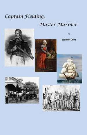 Captain Fielding, Master Mariner de Warren Dent