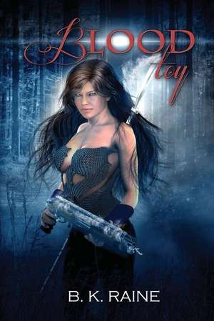 Blood Toy de B. K. Raine