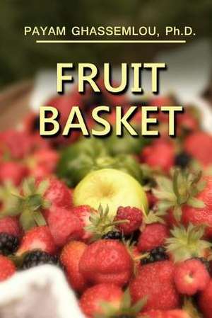 Fruit Basket de Payam Ghassemlou