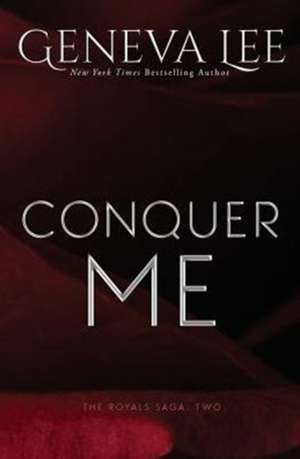 Conquer Me de Geneva Lee