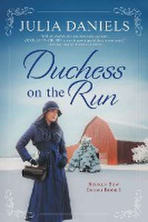 Duchess on the Run de Julia Daniels