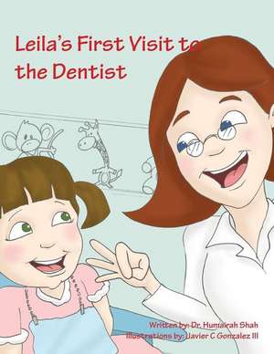 Leila's First Visit to the Dentist