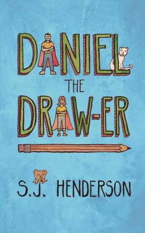 Daniel the Draw-er de S. J. Henderson