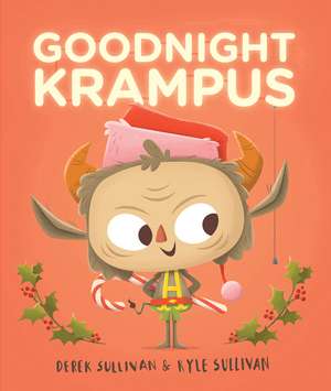 Goodnight Krampus de Derek Sullivan