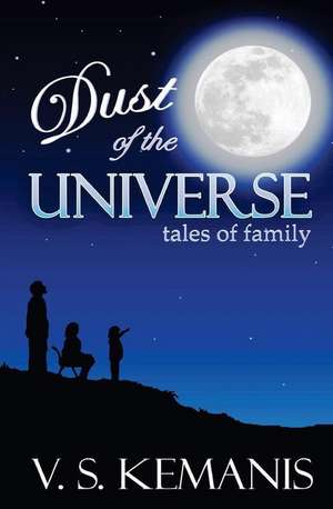 Dust of the Universe, Tales of Family