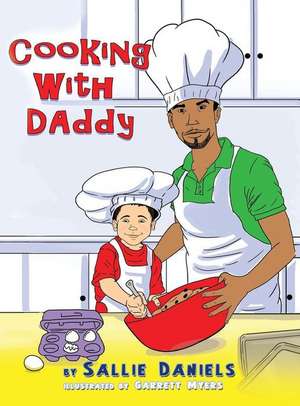 Cooking with Daddy