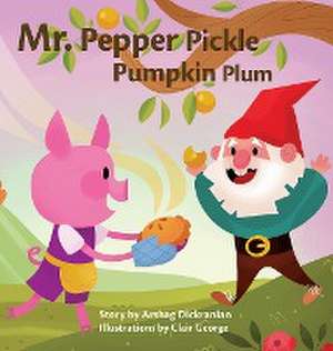 Mr. Pepper Pickle Pumpkin Plum