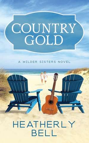 Country Gold de Heatherly Bell