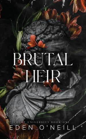 Brutal Heir de Eden O'Neill