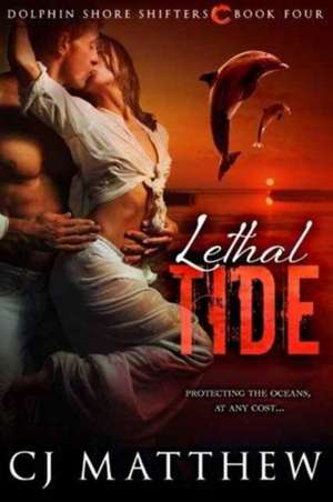 Lethal Tide de Cj Matthew