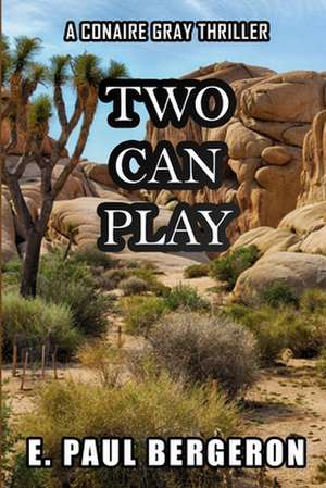 Two Can Play de E. Paul Bergeron