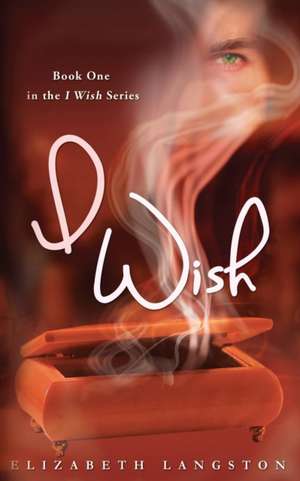 I Wish de Elizabeth Langston