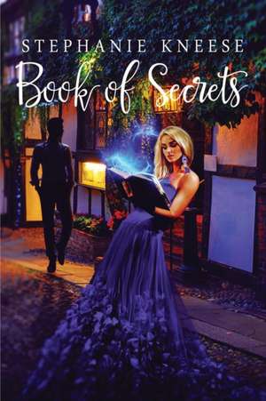 Book of Secrets de Stephanie Kneese