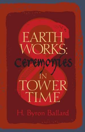 Earth Works de H. Byron Ballard