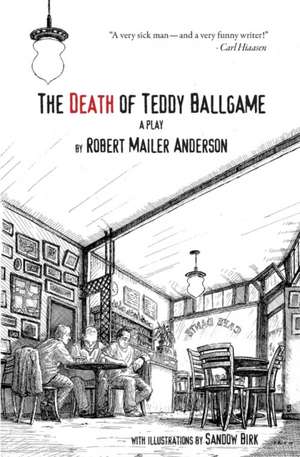 The Death of Teddy Ballgame de Robert Malier Anderson