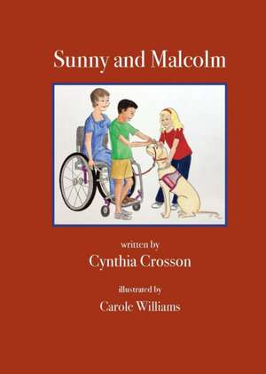 Sunny and Malcolm de Cynthia Crosson