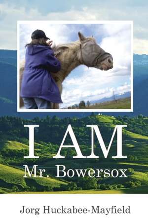 I Am Mr. Bowersox