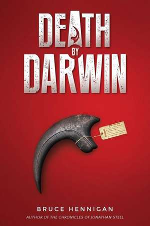 Death By Darwin de Bruce Hennigan