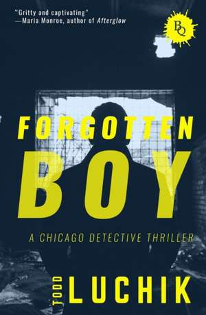 Forgotten Boy de Todd Luchik