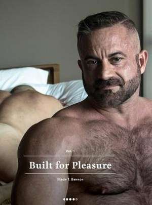 Built for Pleasure de Blade T. Bannon