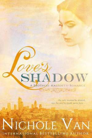 Love's Shadow de Nichole Van