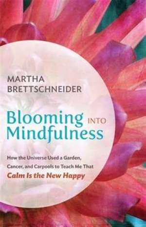 Blooming Into Mindfulness