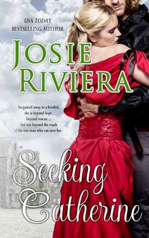 Seeking Catherine de Josie Riviera