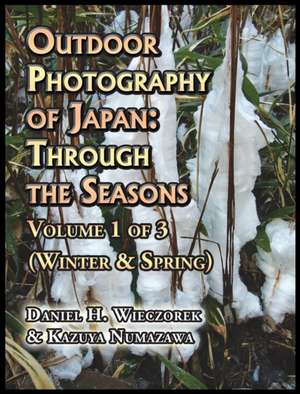 Outdoor Photography of Japan de Daniel H. Wieczorek