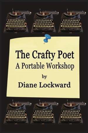 The Crafty Poet de Diane Lockward