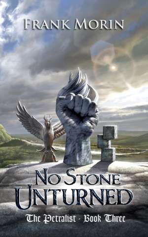 No Stone Unturned de Frank Morin