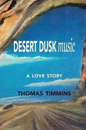 Desert Dusk Music de Thomas Timmins