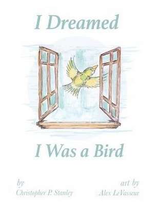 I Dreamed I Was a Bird