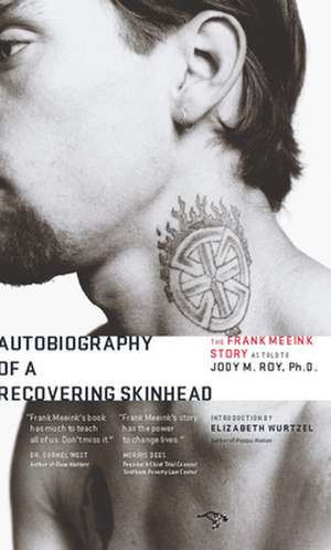 Autobiography of a Recovering Skinhead de Frank Meeink