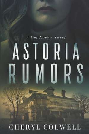 Astoria Rumors de Cheryl Colwell